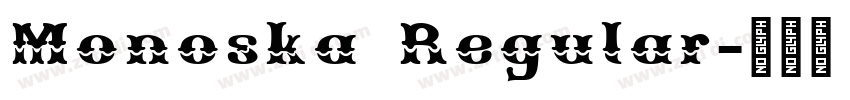 Monoska Regular字体转换